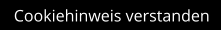 Cookiehinweis verstanden